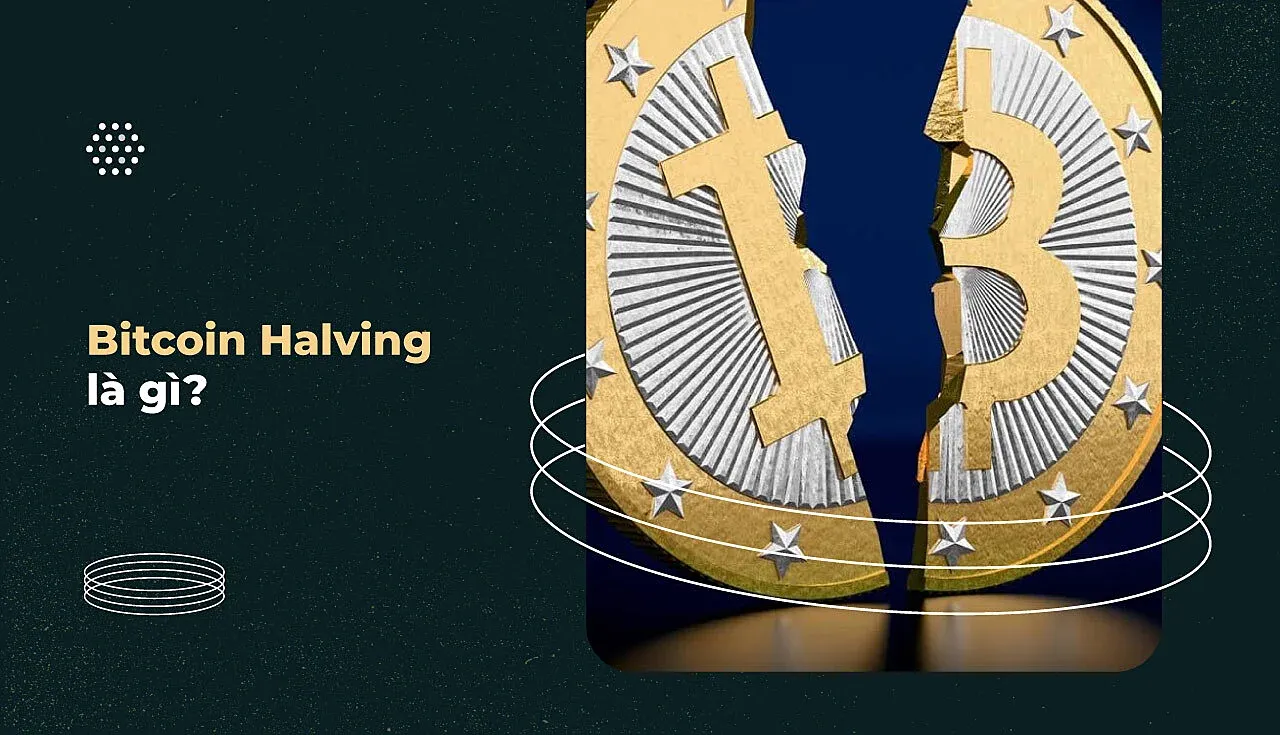 Bitcoin Halving là gì?