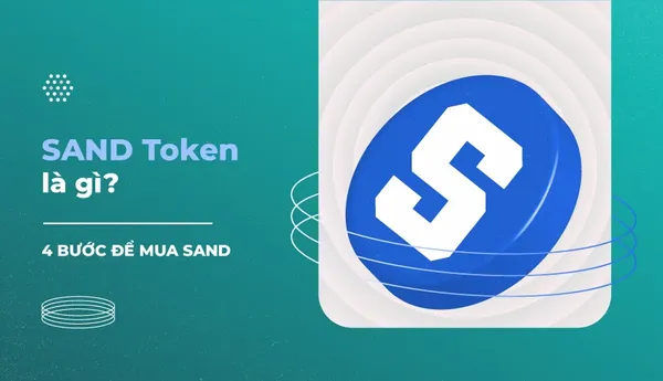 The Sandbox (SAND) là gì? 4 bước để mua SAND Token