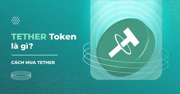 Tether (USDT) là gì?